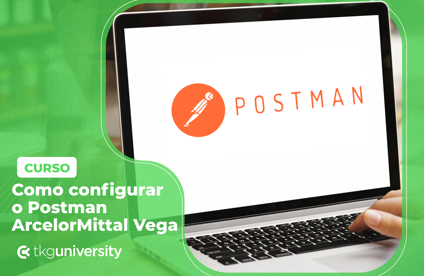 Configurando o Postman – ArcelorMittal Vega